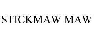 STICKMAW MAW trademark