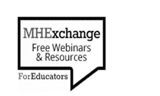 MHEXCHANGE FREE WEBINARS & RESOURCES FOR EDUCATORS trademark