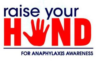 RAISE YOUR HAND FOR ANAPHYLAXIS AWARENESS trademark