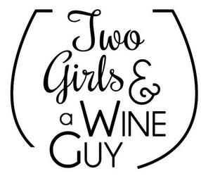 TWO GIRLS & A WINE GUY trademark