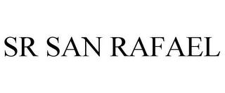 SR SAN RAFAEL trademark