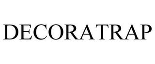 DECORATRAP trademark