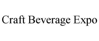 CRAFT BEVERAGE EXPO trademark