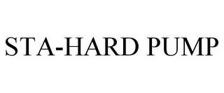 STA-HARD PUMP trademark