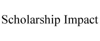 SCHOLARSHIP IMPACT trademark