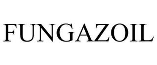 FUNGAZOIL trademark