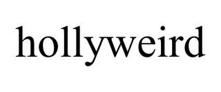 HOLLYWEIRD trademark