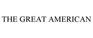 THE GREAT AMERICAN trademark