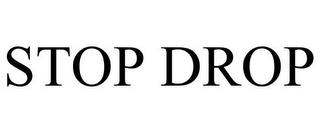 STOP DROP trademark