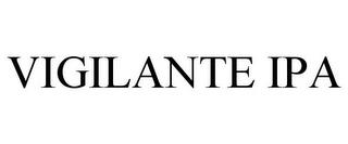 VIGILANTE IPA trademark