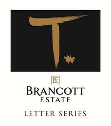 T* BE BRANCOTT ESTATE LETTER SERIES trademark