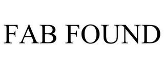 FAB FOUND trademark