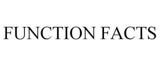 FUNCTION FACTS trademark