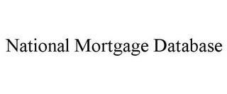 NATIONAL MORTGAGE DATABASE trademark