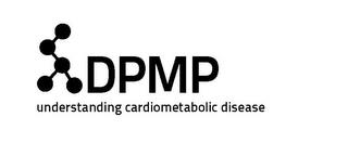 DPMP UNDERSTANDING CARDIOMETABOLIC DISEASE trademark