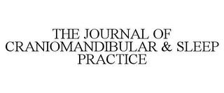 THE JOURNAL OF CRANIOMANDIBULAR & SLEEP PRACTICE trademark