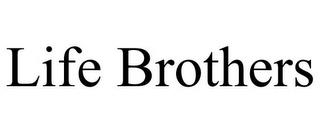 LIFE BROTHERS trademark