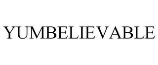 YUMBELIEVABLE trademark