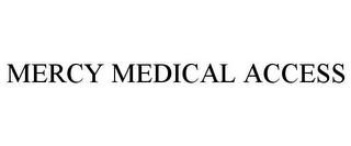 MERCY MEDICAL ACCESS trademark