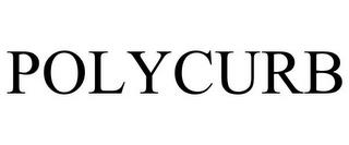 POLYCURB trademark