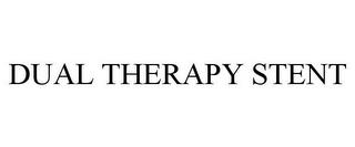 DUAL THERAPY STENT trademark