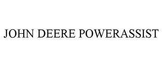 JOHN DEERE POWERASSIST trademark