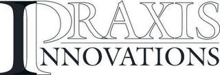 IP PRAXIS INNOVATIONS trademark