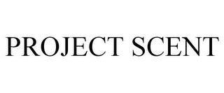 PROJECT SCENT trademark