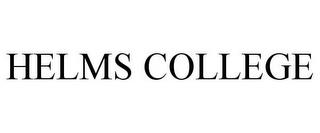 HELMS COLLEGE trademark