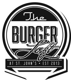 THE BURGER LOFT AT ST. JOHN'S EST 2013 trademark