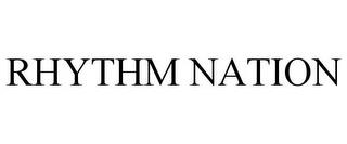 RHYTHM NATION trademark