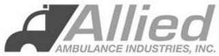 ALLIED AMBULANCE INDUSTRIES, INC. trademark