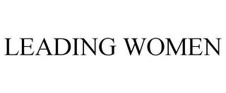 LEADING WOMEN trademark