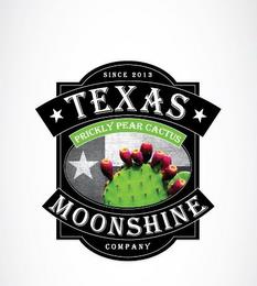 SINCE 2013 TEXAS MOONSHINE COMPANY PRICKLY PEAR CACTUS trademark