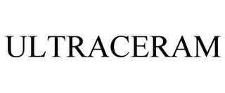 ULTRACERAM trademark