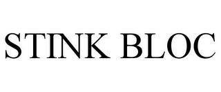 STINK BLOC trademark