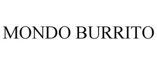 MONDO BURRITO trademark