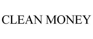 CLEAN MONEY trademark