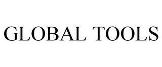 GLOBAL TOOLS trademark