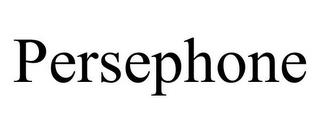 PERSEPHONE trademark