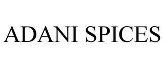 ADANI SPICES trademark