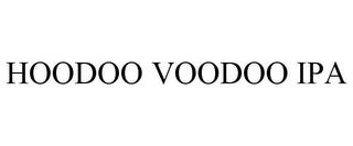 HOODOO VOODOO IPA trademark