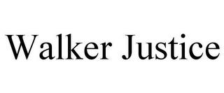 WALKER JUSTICE trademark