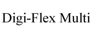 DIGI-FLEX MULTI trademark