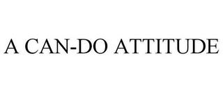 A CAN-DO ATTITUDE trademark