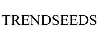 TRENDSEEDS trademark