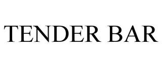 TENDER BAR trademark