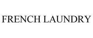 FRENCH LAUNDRY trademark