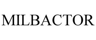 MILBACTOR trademark