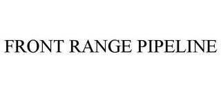 FRONT RANGE PIPELINE trademark